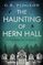 The Haunting of Hern Hall: A BRAND NEW dark gothic historical mystery