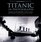 Titanic in Photographs