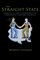 The Straight State: Sexuality and Citizenship in Twentieth-Century America (Politics and Society in Twentieth Century America)