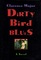 Dirty Bird Blues