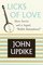 Licks of Love : Short Stories and a Sequel