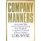 Company Manners: An Insider Tells How to Succeed in the Real World of Corporate Protocol and Power Politics (C5674)