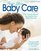 First-Year Baby Care: The "Owner's Manual" You Need for Your Baby's First Year