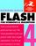 Flash 4 for Windows and Macintosh Visual Quickstart Guide