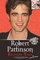 Robert Pattinson: Eternally Yours