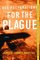 Due Preparations for the Plague: A Novel
