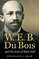 W. E. B. Du Bois and The Souls of Black Folk (The John Hope Franklin Series in African American History and Culture)
