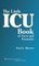 The Little ICU Book of Facts and Formulas