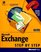 Exchange Step by Step (Step By Step (Microsoft Pr))