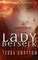 Lady Berserk: A Novella of Dragons, Trickster Gods, and Reality TV (Gods of New Asgard)