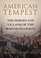 American Tempest: How the Boston Tea Party Sparked a Revolution