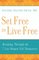 Set Free to Live Free: Breaking Through the 7 Lies Women Tell Themselves