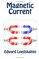 Magnetic Current