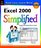 Microsoft® Excel 2000 Simplified®