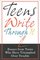 Teens Write Through It : Essays from Teens Who have Triumphed Over Trouble