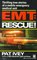 EMT: Rescue!