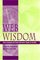 Web Wisdom:  How to Evaluate and Create Information Quality on the Web