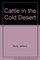 Cattle in the Cold Desert (Western experience)