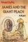 Roald Dahl's James and the Giant Peach: A Play