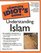 The Complete Idiot's Guide to Understanding Islam