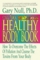 The '90s Healthy Body Book: How to Overcome the Effects of Pollution and Cleanse the Toxins from Your Body