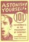 Astonish Yourself!: 101 Experiments in the Philosophy of Everyday Life