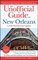 The Unofficial Guide to New Orleans (Unofficial Guides)