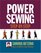 Power Sewing Step-by-Step