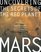 Mars : Uncovering the Secrets of the Red Planet
