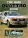 The Audi Quattro: Buying, repairing and tuning