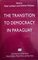 The Transition to Democracy in Paraguay (Latin American Studies Series)