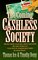 The Coming Cashless Society