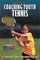 Coaching Youth Tennis (Coaching Youth Series)