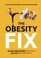 The Obesity Fix: How to Beat Food Cravings, Lose Weight and Gain Energy