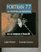 FORTRAN 77 for Engineers and Scientists with an Introduction to FORTRAN 90 (4th Edition)