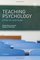Teaching Psychology: A Step-By-Step Guide, Second Edition