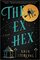 The Ex Hex (Ex Hex, Bk 1)