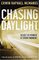 Chasing Daylight : Seize the Power of Every Moment