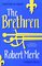 The Brethren: Fortunes of France: Volume 1