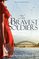 The Bravest Soldiers: A WWII Historical Novel of Romance, Love, and Longing (The Immense Sky Saga)