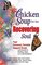 Chicken Soup for the Recovering Soul : Your Personal, Portable Support Group with Stories of Healing, Hope, Love and Resilience (Chicken Soup for the Soul)