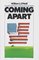 Coming Apart : An Informal History of America in the 1960's