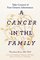 A Cancer in the Family: Take Control of Your Genetic Inheritance