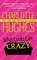 What Looks Like Crazy (Kate Holly, Bk 1)