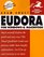 Eudora for Windows  Macintosh Visual Quickstart Guide