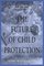 The Future of Child Protection : How to Break the Cycle of Abuse and Neglect