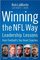 Winning the NFL Way : Leadership Lessons From Football's Top Head Coaches