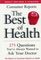 Consumer Reports: The Best of Health