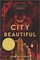 The City Beautiful (Inkyard Press / Harlequin Teen)