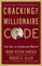 Cracking the Millionaire Code : Your Key to Enlightened Wealth